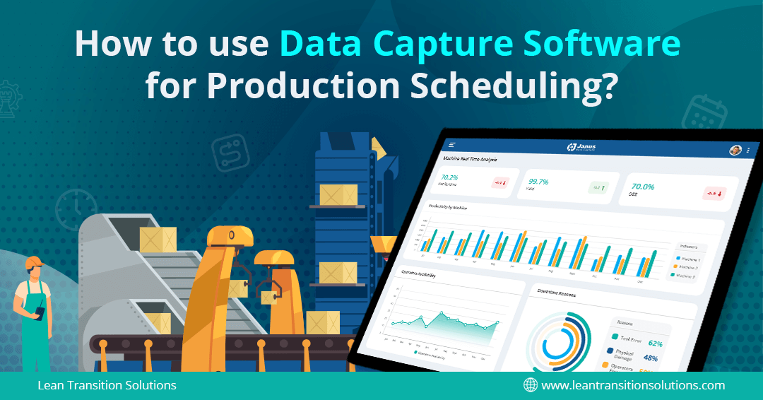 Data Capture Software for Production Scheduling